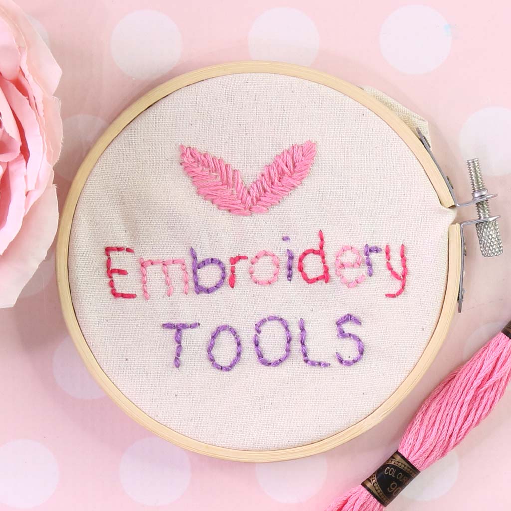 Embroidery Tools Explained | Hand Embroidery