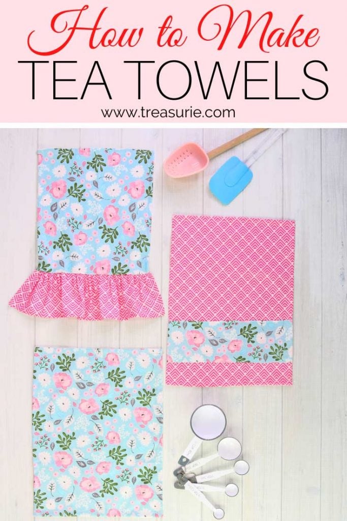 DIY Tea Towels in 10 Minutes! 3 Styles TREASURIE